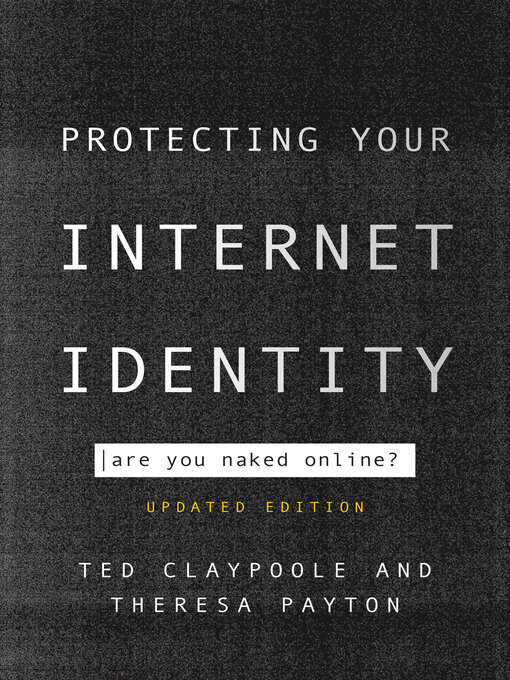 Title details for Protecting Your Internet Identity by Ted Claypoole - Available